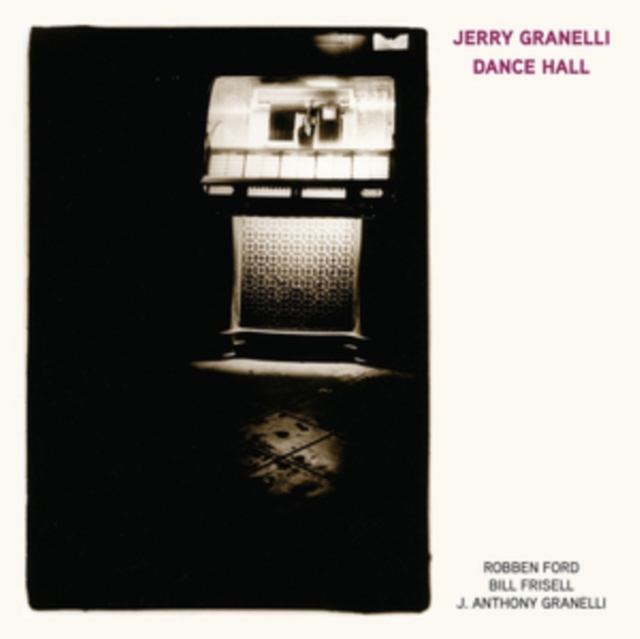 Dance Hall (Feat. Robben Ford/Bill Frisell/J. Anthony Granelli) (Jerry Granelli) (Vinyl / 12\