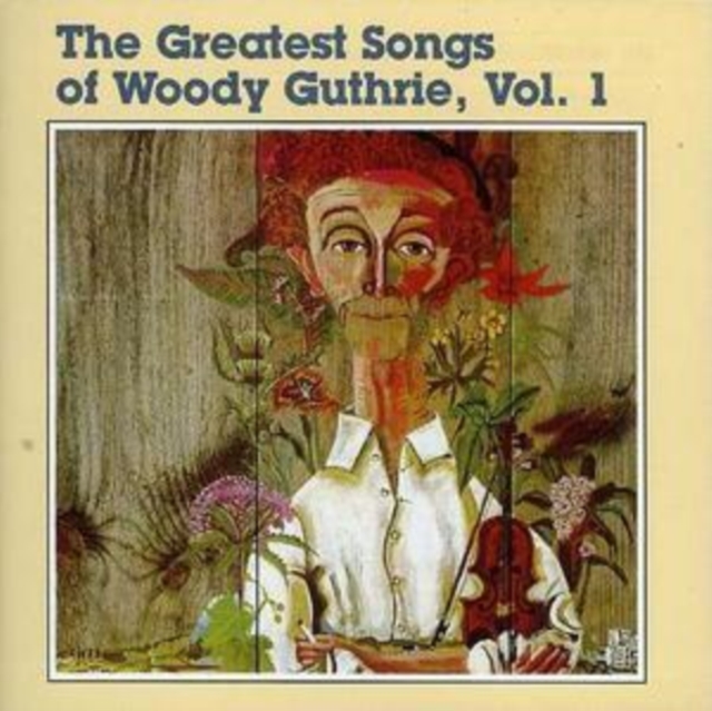 Greatest Songs of Woody Guthrie - Vol 1 (CD / Album)