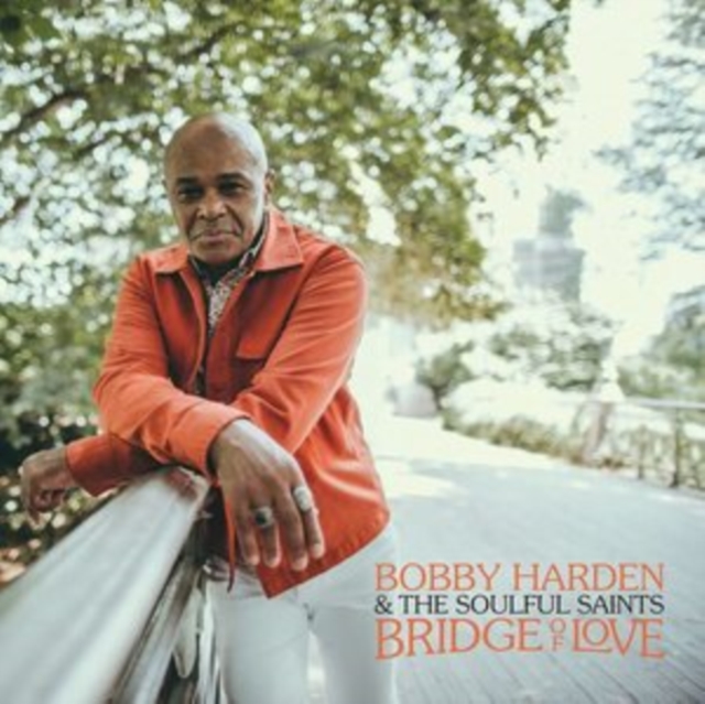Bridge of Love (Bobby Harden & The Soulful Saints) (Vinyl / 12\