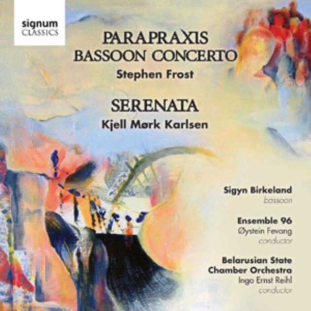 Stephen Frost: Parapraxis/Bassoon Concerto/... (CD / Album)