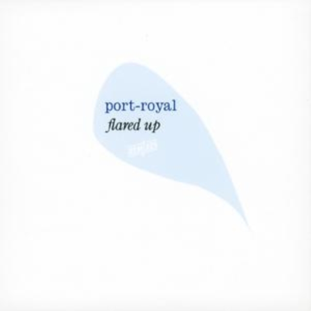 Flared Up (Port-Royal) (CD / Album)