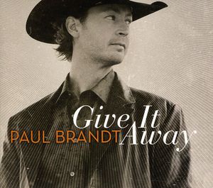 Give It Away (Paul Brandt) (CD / Album)