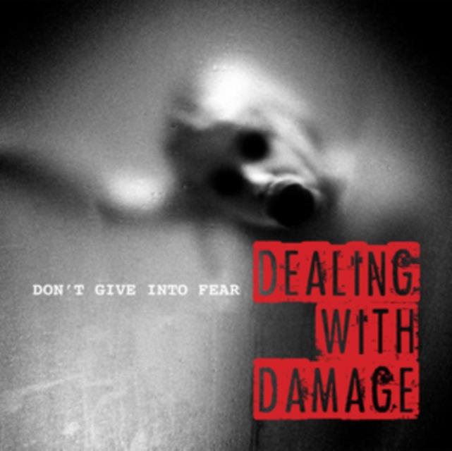 Don\'t Give in to Fear (Dealing With Damage) (Vinyl / 7\