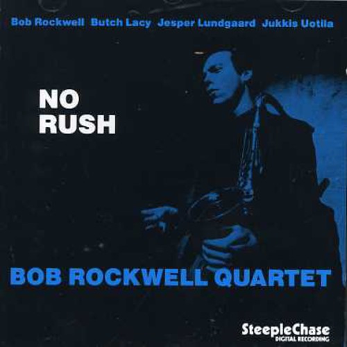 No Rush (Bob Rockwell) (CD / Album)