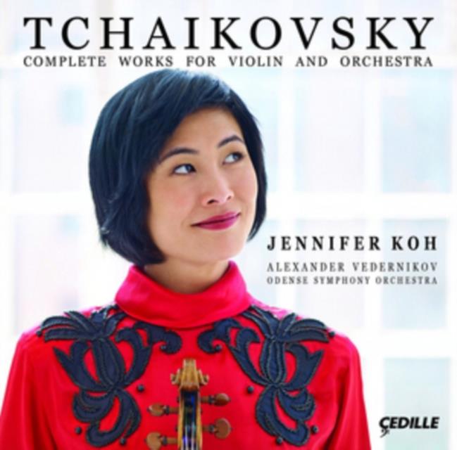 Tchaikovsky: Complete Works for Violin and Orchestra (CD / Album)