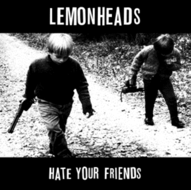 Hate Your Friends (The Lemonheads) (CD / Album)