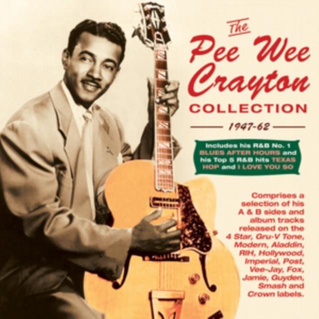 The Pee Wee Crayton Collection 1947-62 (Pee Wee Crayton) (CD / Album)