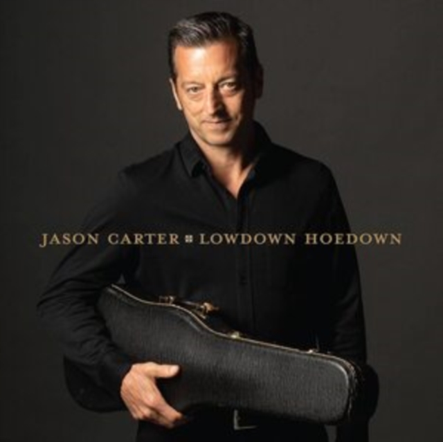 Lowdown Hoedown (Jason Carter) (CD / Album)