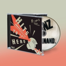 Hits to the Head (Franz Ferdinand) (CD / Album)