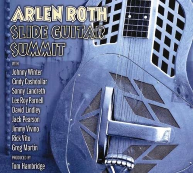 Slide Guitar Summit (Arlen Roth) (CD / Album)