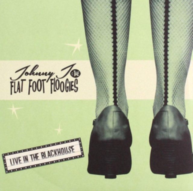 Live in the Blackhouse (Johnny J & The Flat Foot Floogies) (Vinyl / 7\