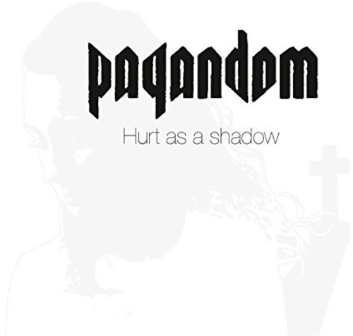 Hurt As a Shadow (Pagandom) (CD / Album)