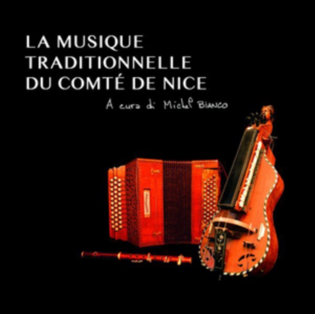 La Musique Traditionnelle Du Comt De Nice (Michel Bianco) (CD / Album)