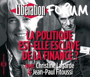 La Politique Est-elle Esclave De La Finance? (Christine Lagarde & Jean Paul Fitoussi) (CD / Album)