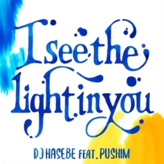 I See the Light in You (Feat. Pushim) (DJ Hasebe) (Vinyl / 7\