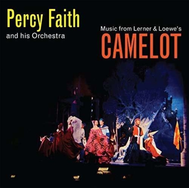 Music from Lerner & Loewe\'s \'Camelot\' (Percy Faith and His Orchestra) (CD / Album)