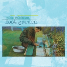 Lost Garden (Nick Robinson) (CD / Album Digipak)