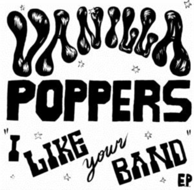 I Like Your Band (Vanilla Poppers) (Vinyl / 7\